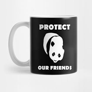 Protect our friends - panda Mug